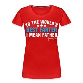 best father - Frauen Premium Bio T-Shirt - Rot - Vorne - Mia (176cm)