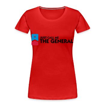 Nennt mich einfach den General - Frauen Premium Bio T-Shirt - Rot - Vorne - Mia (176cm)