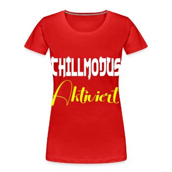 Chill Mode Enabled - Women's Premium Organic T-Shirt - red - Front - Mia (176cm)