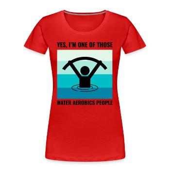 Water aerobics Aquatic fitness Aqua Exercise - Women's Premium Organic T-Shirt - red - Front - Mia (176cm)