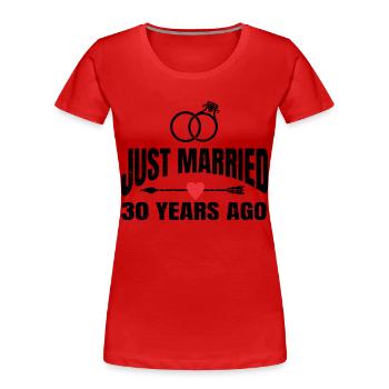 Just Married 30 Years Ago 30th Wedding Anniversary - Women's Premium Organic T-Shirt - red - Front - Mia (176cm)