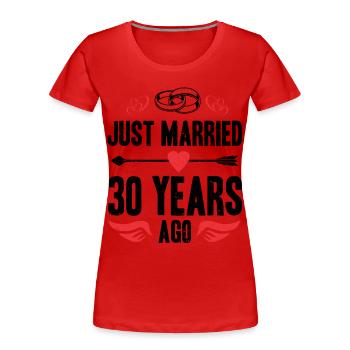 Just Married 30 Years Ago 30th Wedding Anniversary - Women's Premium Organic T-Shirt - red - Front - Mia (176cm)