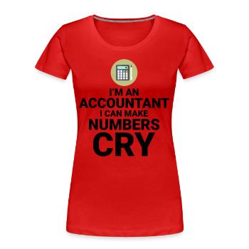 Accountant Accounting Bookkeeping Finance Funny - Women's Premium Organic T-Shirt - red - Front - Mia (176cm)