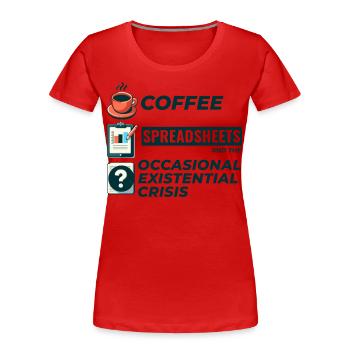 Comptable Tenue de livres Café Feuilles de calcul Drôle - T-shirt bio Premium Femme - rouge - Devant - Mia (176cm)