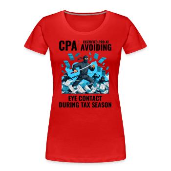 CPA Ninja : Mode furtif pendant la saison des impôts - T-shirt bio Premium Femme - rouge - Devant - Mia (176cm)