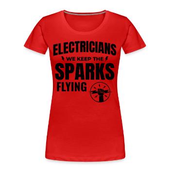 Elektriker Humor Elektrotechniker Ingenieur - Frauen Premium Bio T-Shirt - Rot - Vorne - Mia (176cm)