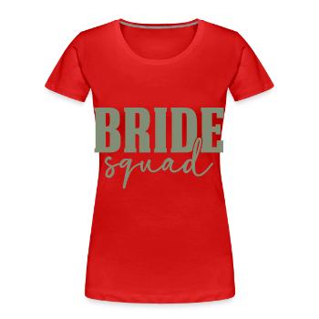 Escouade de la mariée - T-shirt bio Premium Femme - rouge - Devant - Mia (176cm)