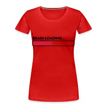 chargement du cerveau - T-shirt bio Premium Femme - rouge - Devant - Mia (176cm)