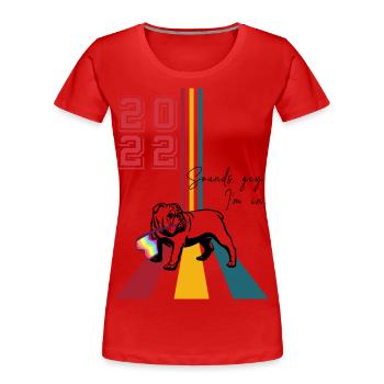 Sounds gay i'm in - Frauen Premium Bio T-Shirt - Rot - Vorne - Mia (176cm)