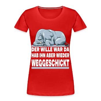 DER WILLE WAR DA ICH HAB IHN ABER WIEDER - Frauen Premium Bio T-Shirt - Rot - Vorne - Mia (176cm)