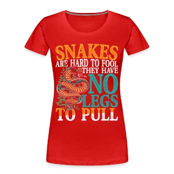 Snakes Are Hard To Fool They Have No Legs To Pull - Frauen Premium Bio T-Shirt - Rot - Vorne - Mia (176cm)