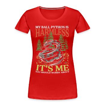 My Ball Python Is Harmless It's Me You Should - Frauen Premium Bio T-Shirt - Rot - Vorne - Mia (176cm)