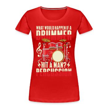 Schlagzeuger Schlagzeug Drumsticks - Frauen Premium Bio T-Shirt - Rot - Vorne - Mia (176cm)