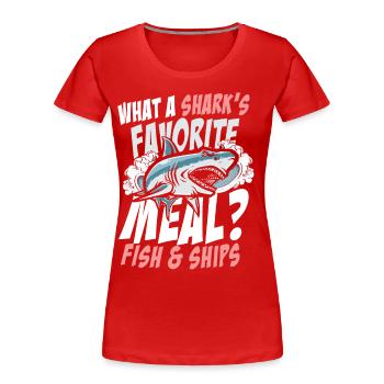 What A Shark's Favorite Meal Fish And Ships - Frauen Premium Bio T-Shirt - Rot - Vorne - Mia (176cm)