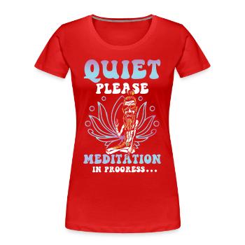 Quiet Please Meditation In Progress - Frauen Premium Bio T-Shirt - Rot - Vorne - Mia (176cm)