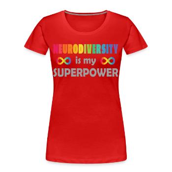Neurodiversity is my superpower - Women's Premium Organic T-Shirt - red - Front - Mia (176cm)
