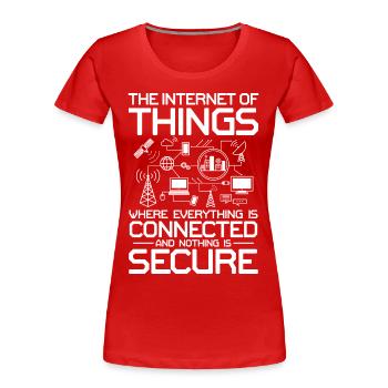 Internet of Things Connected Nothing Is Secure - Frauen Premium Bio T-Shirt - Rot - Vorne - Mia (176cm)