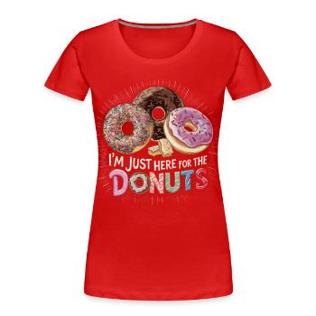 I'm Just Here For The Donuts für einen - Frauen Premium Bio T-Shirt - Rot - Vorne - Mia (176cm)