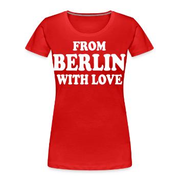 From berlin with love - T-shirt bio Premium Femme - rouge - Devant - Mia (176cm)