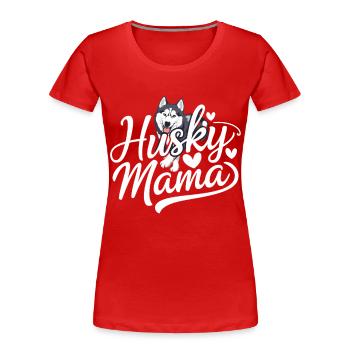 Husky Mama - Compagnon affectueux pour husky - T-shirt bio Premium Femme - rouge - Devant - Mia (176cm)
