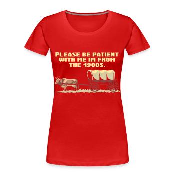 Please bear with me, I'm from the 1900s - Women's Premium Organic T-Shirt - red - Front - Mia (176cm)