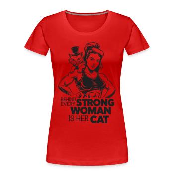Hinter Jeder Starken Frau Steht Ihre Katze, Cat - Frauen Premium Bio T-Shirt - Rot - Vorne - Mia (176cm)
