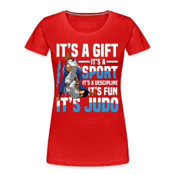 Judo : Don, sport, discipline, plaisir - T-shirt bio Premium Femme - rouge - Devant - Mia (176cm)