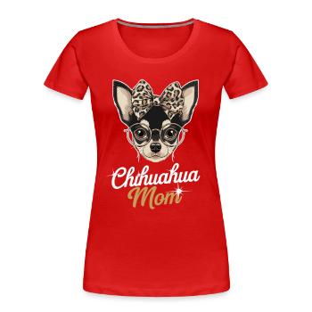 Chihuahua Mom Lustige Illustration Mit Brille Und - Frauen Premium Bio T-Shirt - Rot - Vorne - Mia (176cm)