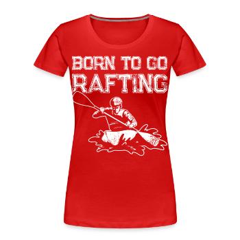 Manger Dormir Rafting Répéter La navigation de plaisance - T-shirt bio Premium Femme - rouge - Devant - Mia (176cm)