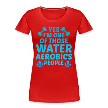 Wassergymnastik Aquatische Fitness Aqua Exercise - Frauen Premium Bio T-Shirt - Rot - Vorne - Mia (176cm)