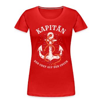 Kapitän - Der Chef auf der Couch - Frauen Premium Bio T-Shirt - Rot - Vorne - Mia (176cm)