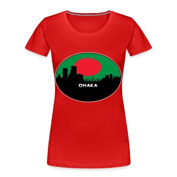 Dhaka Bangladesh Drapeau Skyline Voyage Silhouette - T-shirt bio Premium Femme - rouge - Devant - Mia (176cm)
