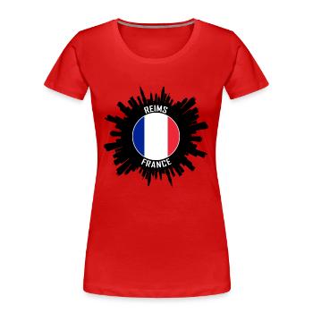 Reims Skyline France Flag Souvenir de voyage - T-shirt bio Premium Femme - rouge - Devant - Mia (176cm)