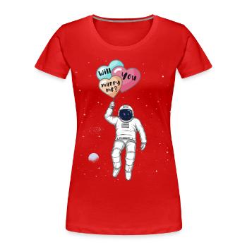 Will you Marry Me, Astronaut in space - Women's Premium Organic T-Shirt - red - Front - Mia (176cm)
