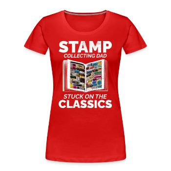 Timbre-poste vintage Collector Papa Philatéliste - T-shirt bio Premium Femme - rouge - Devant - Mia (176cm)