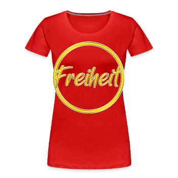 Freiheit - Frauen Premium Bio T-Shirt - Rot - Vorne - Mia (176cm)