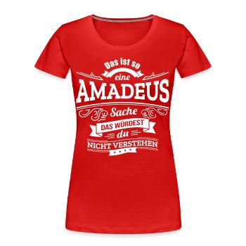 AMADEUS, DER KATALYSATOR FÜR DEINEN ERFOLG - Frauen Premium Bio T-Shirt - Rot - Vorne - Mia (176cm)