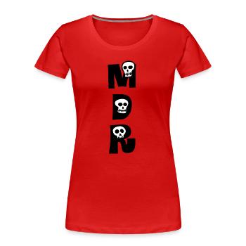 LACHE LAUT LOS! - Wortspiele - François Ville - Frauen Premium Bio T-Shirt - Rot - Vorne - Mia (176cm)