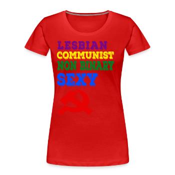 Lesbian communist non binary and sexy - Frauen Premium Bio T-Shirt - Rot - Vorne - Mia (176cm)