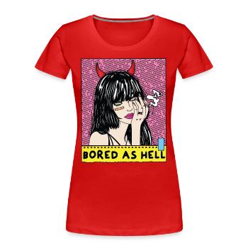 POP-ART Bored As Hell ARTWORK, Devil Frau 80s - Women's Premium Organic T-Shirt - red - Front - Mia (176cm)
