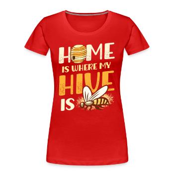 Home Is Where My Hive Is Imker - Frauen Premium Bio T-Shirt - Rot - Vorne - Mia (176cm)