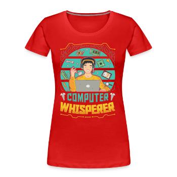 Support informatique Computer Whisperer - T-shirt bio Premium Femme - rouge - Devant - Mia (176cm)