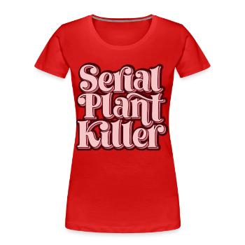 Serial Plant Killer Retro Design - Frauen Premium Bio T-Shirt - Rot - Vorne - Mia (176cm)