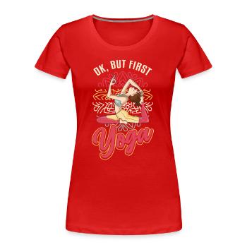 Ok, but yoga was first, Lotus Namaste - Women's Premium Organic T-Shirt - red - Front - Mia (176cm)