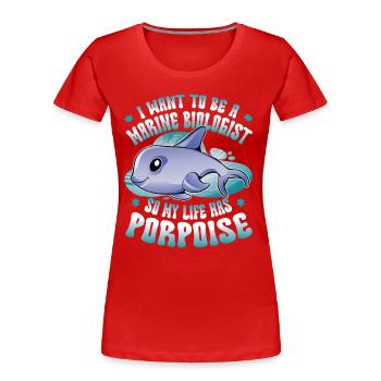 Biologiste marin Life Hat Marsouin - T-shirt bio Premium Femme - rouge - Devant - Mia (176cm)