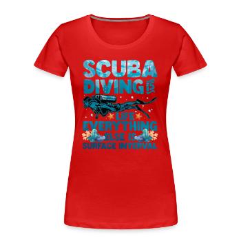 Diving life, diver. - Women's Premium Organic T-Shirt - red - Front - Mia (176cm)