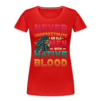 Old men with native blood, Indians. - Women's Premium Organic T-Shirt - red - Front - Mia (176cm)