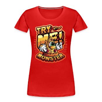 Versuchen Sie Mich! Monster Liebt Pizza - Frauen Premium Bio T-Shirt - Rot - Vorne - Mia (176cm)