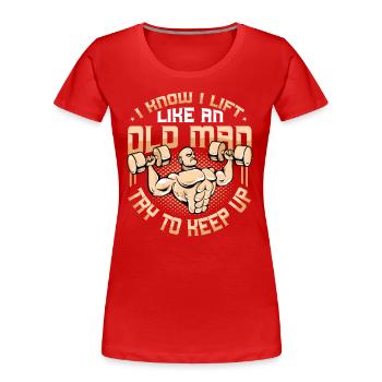 L’haltérophilie je sais, je soulève comme un vieil homme - T-shirt bio Premium Femme - rouge - Devant - Mia (176cm)