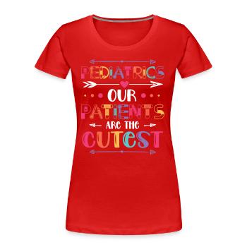 Pädiatrie Unsere Patienten Sind Die Süßesten - Frauen Premium Bio T-Shirt - Rot - Vorne - Mia (176cm)